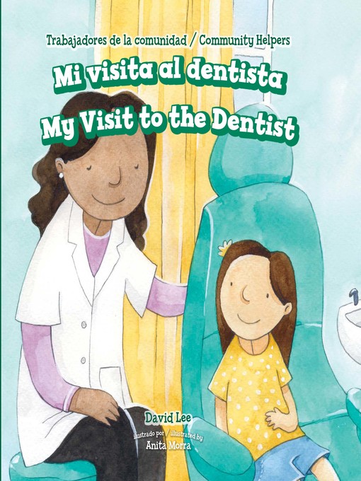 Title details for Mi visita al dentista / My Visit to the Dentist by David Lee - Available